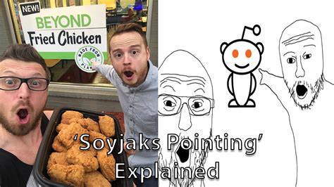Soyjaks.