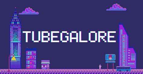 tubegalorw